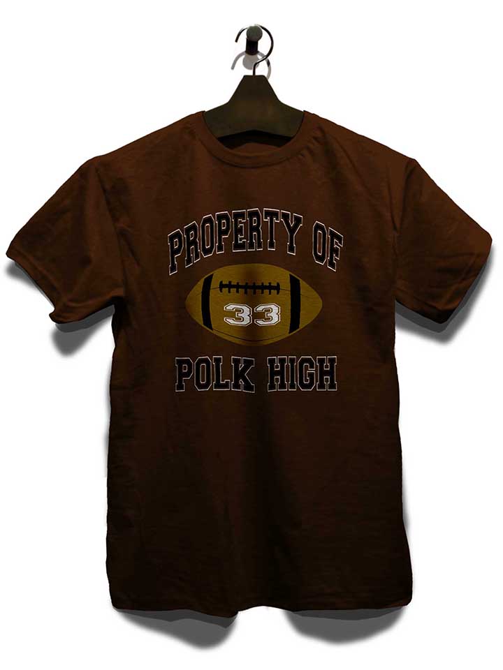 property-of-polk-high-t-shirt braun 3