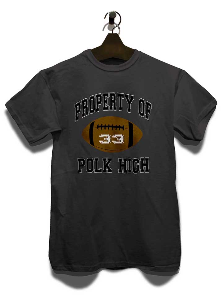property-of-polk-high-t-shirt dunkelgrau 3