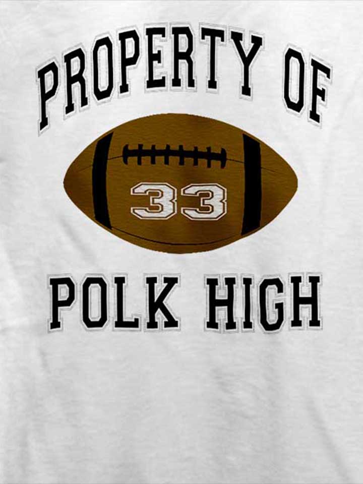property-of-polk-high-t-shirt weiss 4