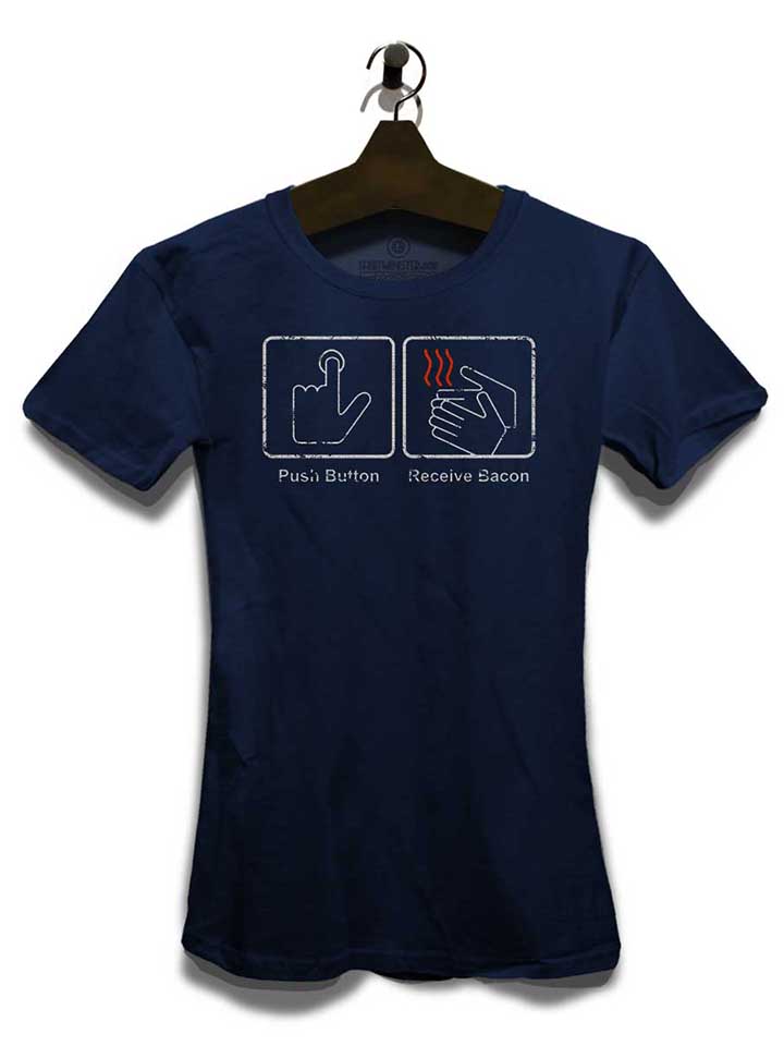 push-button-receive-bacon-vintage-damen-t-shirt dunkelblau 3