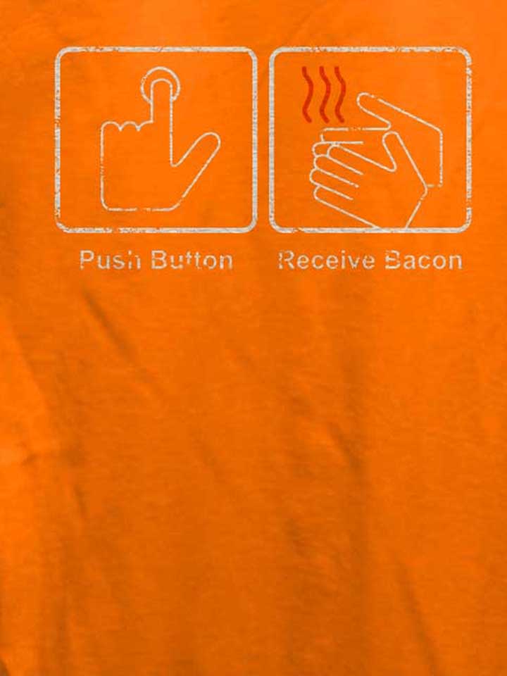 push-button-receive-bacon-vintage-damen-t-shirt orange 4