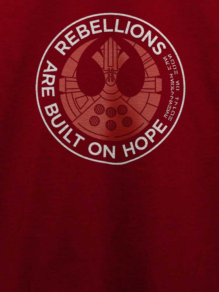 rebellions-are-built-on-hope-t-shirt bordeaux 4