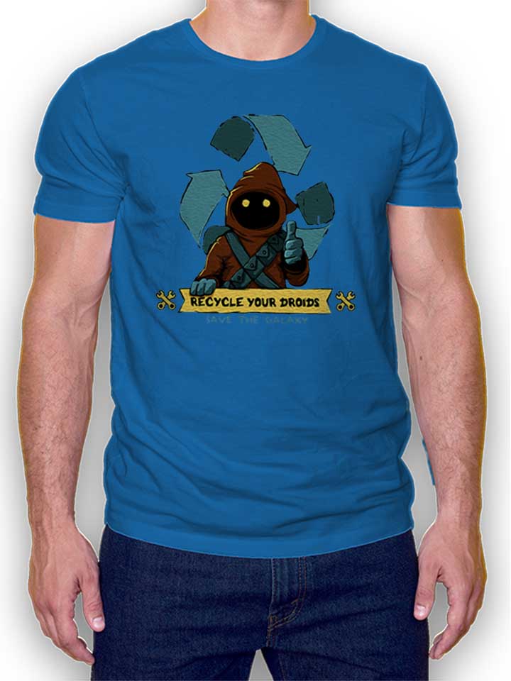 Recycle Your Droids Save The Galaxy T-Shirt bleu-roi L