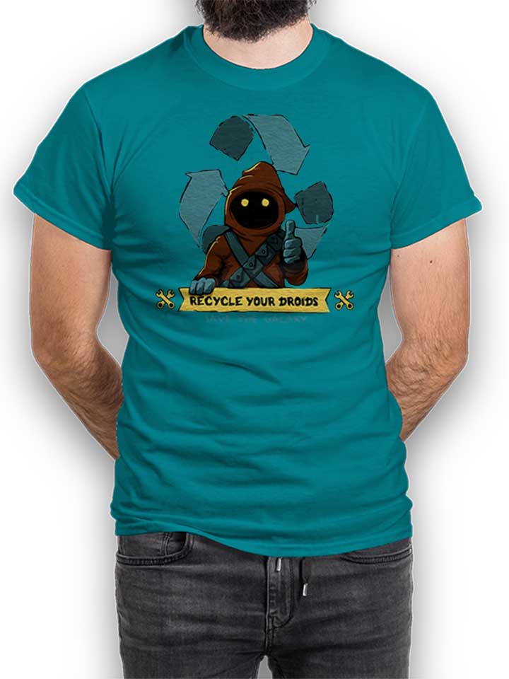 Recycle Your Droids Save The Galaxy Camiseta turquesa L