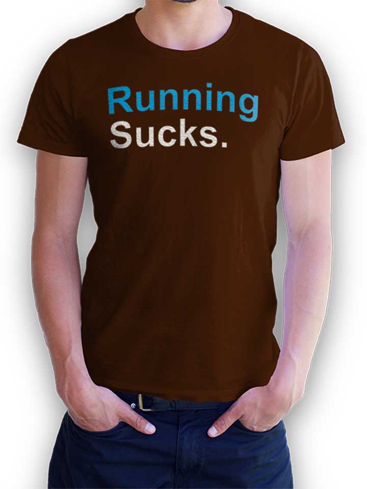 Running Sucks T-Shirt brown L