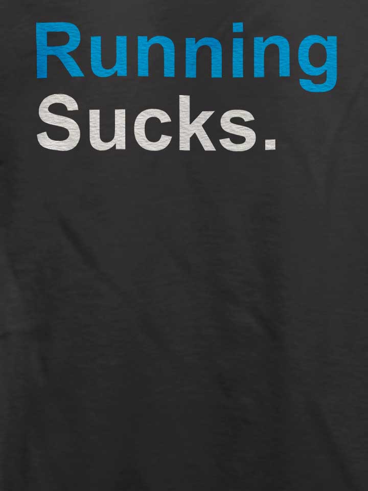 running-sucks-t-shirt dunkelgrau 4