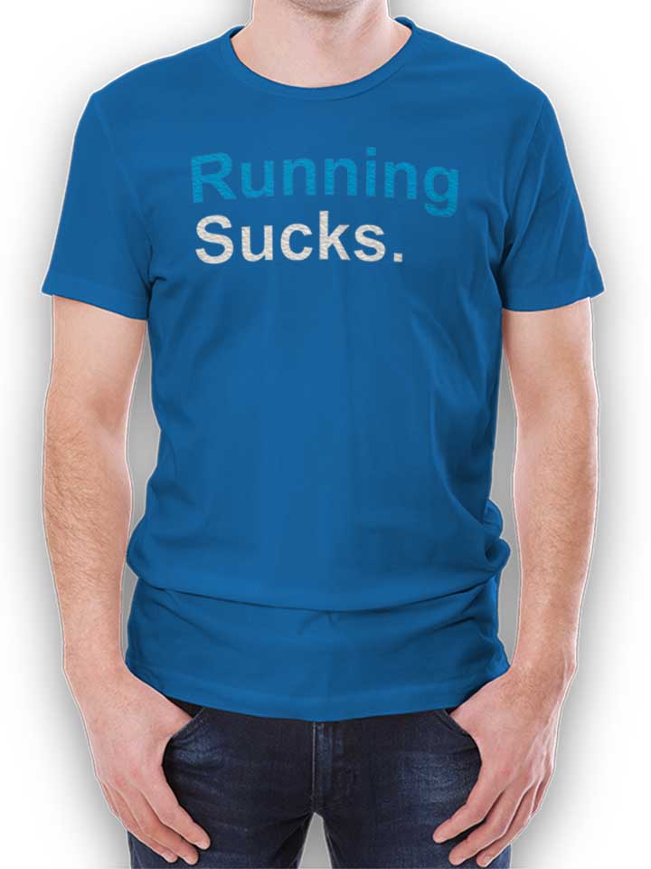 running-sucks-t-shirt royal 1