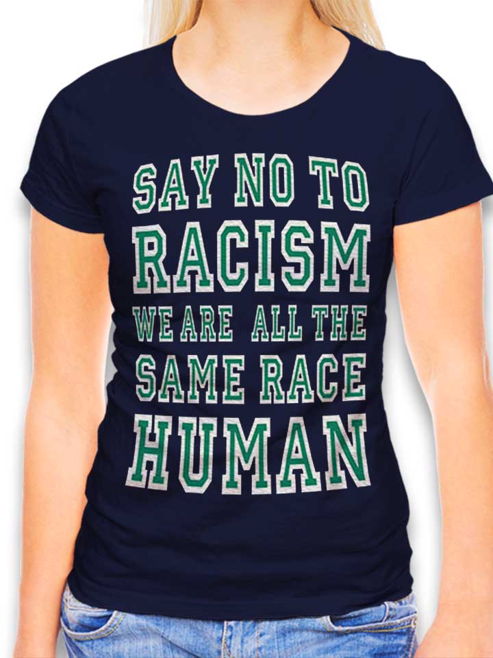 say-no-to-racism-were-all-the-same-race-human-damen-t-shirt dunkelblau 1