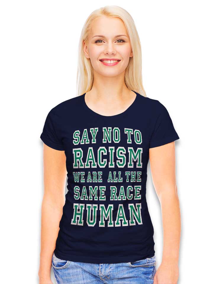 say-no-to-racism-were-all-the-same-race-human-damen-t-shirt dunkelblau 2