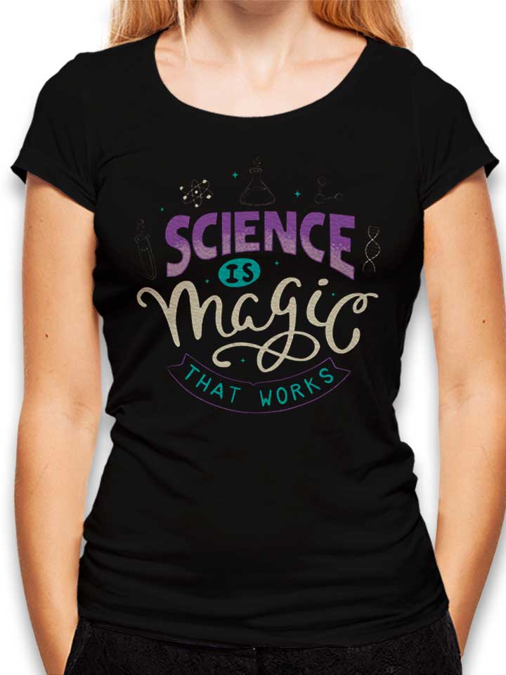 science-is-magic-that-works-damen-t-shirt schwarz 1