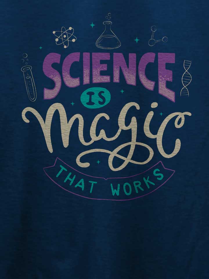 science-is-magic-that-works-t-shirt dunkelblau 4