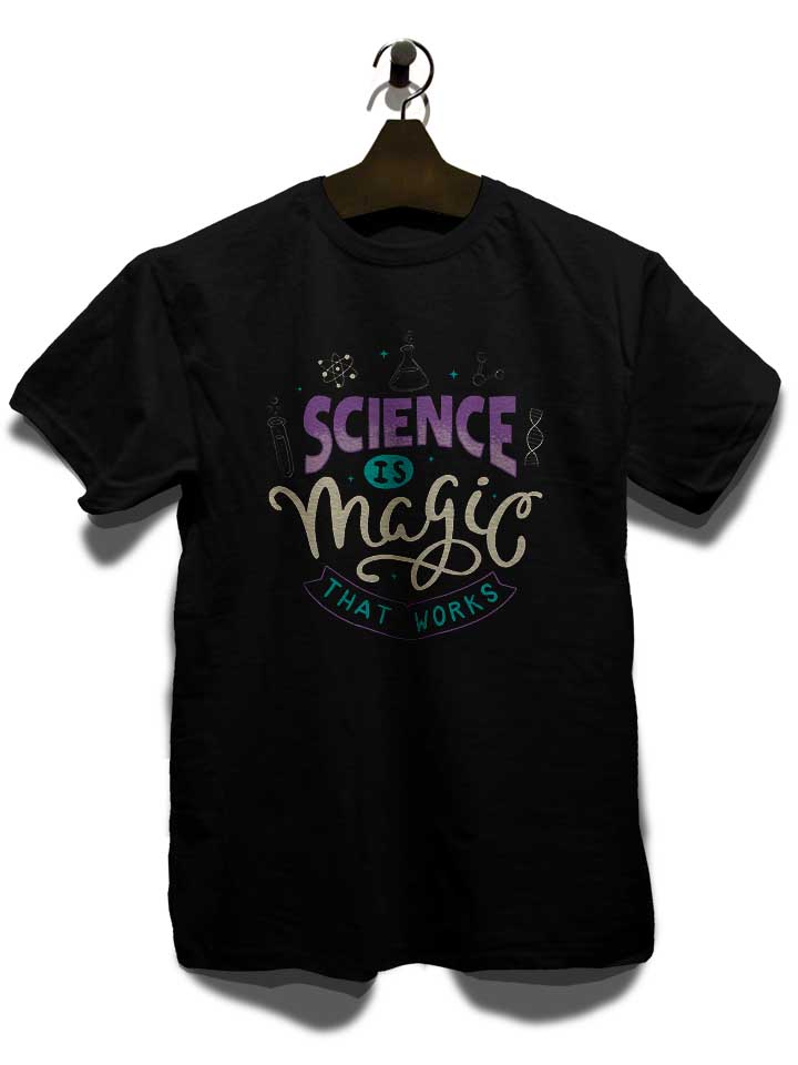science-is-magic-that-works-t-shirt schwarz 3