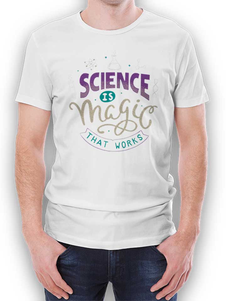 Science Is Magic That Works T-Shirt bianco L