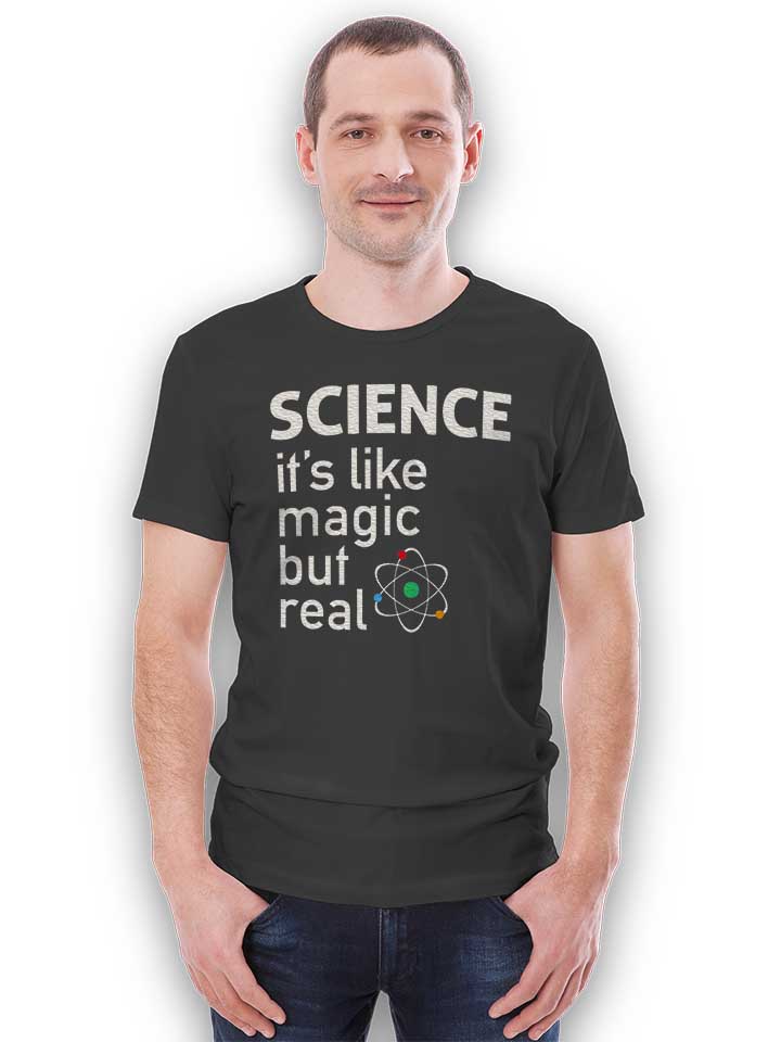 science-it-s-like-magic-but-real-t-shirt dunkelgrau 2