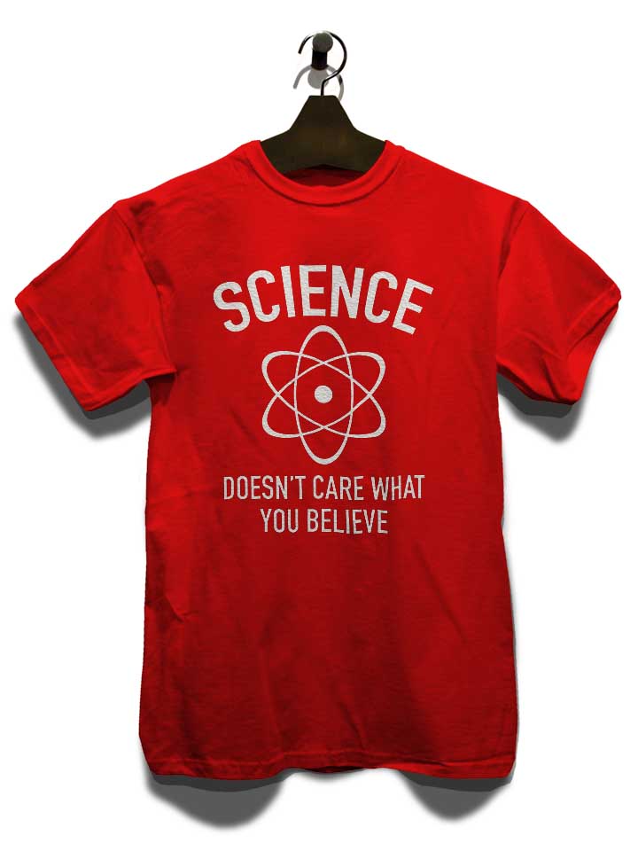 sciience-doesent-care-t-shirt rot 3