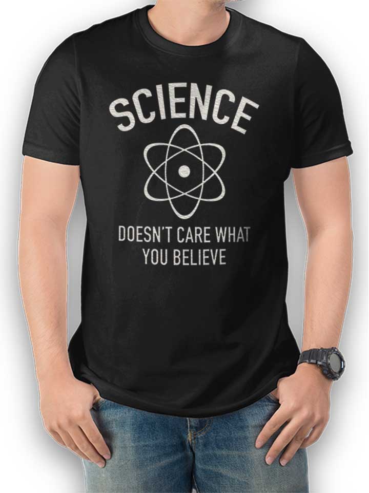 Sciience Doesent Care T-Shirt schwarz L