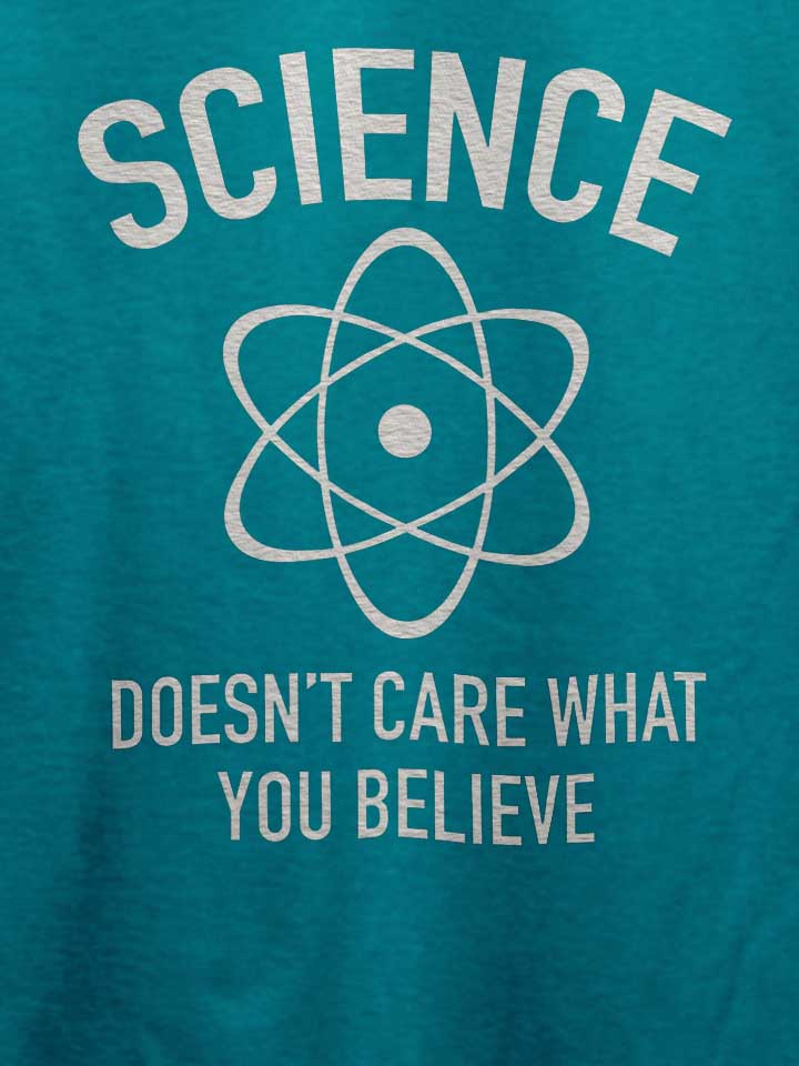 sciience-doesent-care-t-shirt tuerkis 4