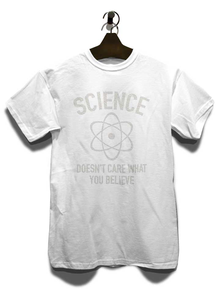 sciience-doesent-care-t-shirt weiss 3