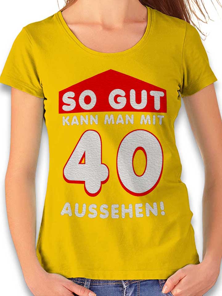 So Gut Kann Man Mit 40 Aussehen Damen T-Shirt gelb L