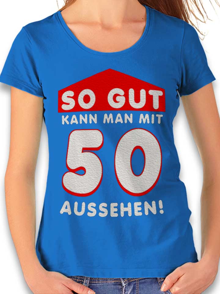 So Gut Kann Man Mit 50 Aussehen Camiseta Mujer azul-real L