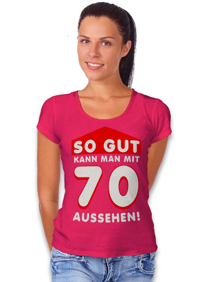so-gut-kann-man-mit-70-aussehen-damen-t-shirt fuchsia 2