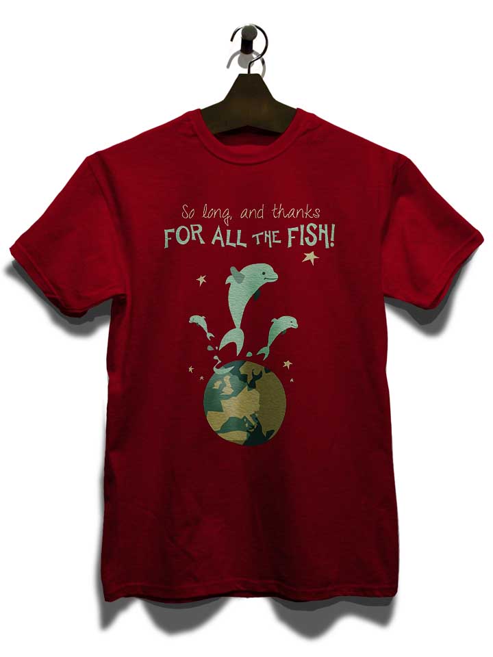 so-long-and-thanks-for-all-the-fish-t-shirt bordeaux 3