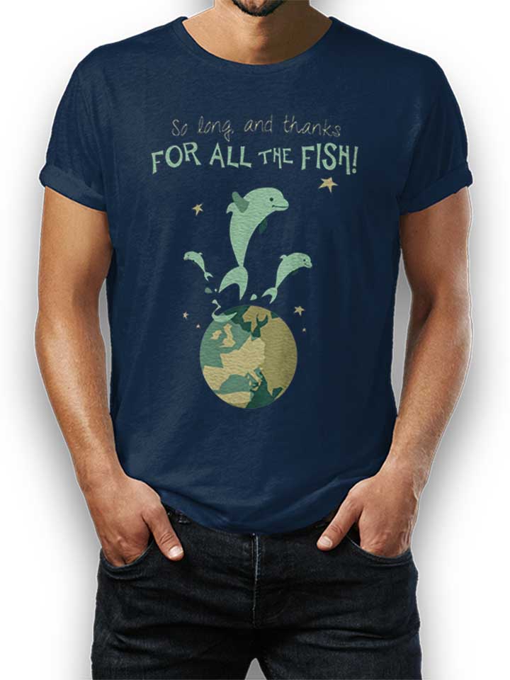 So Long And Thanks For All The Fish T-Shirt dunkelblau L