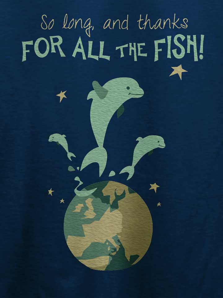 so-long-and-thanks-for-all-the-fish-t-shirt dunkelblau 4
