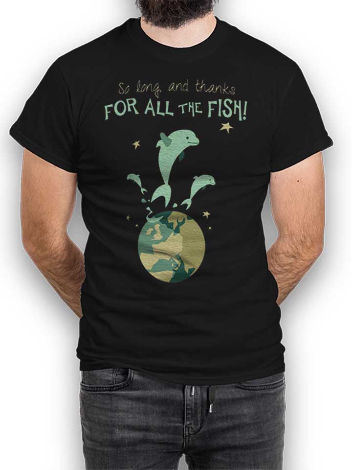 So Long And Thanks For All The Fish T-Shirt schwarz L