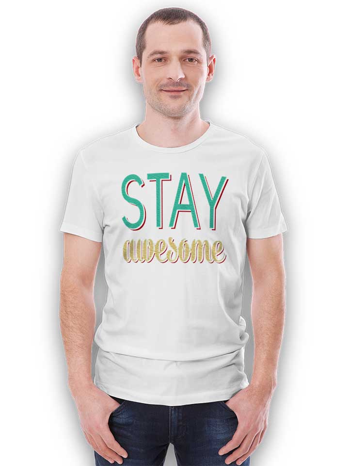 stay-awesome-t-shirt weiss 2