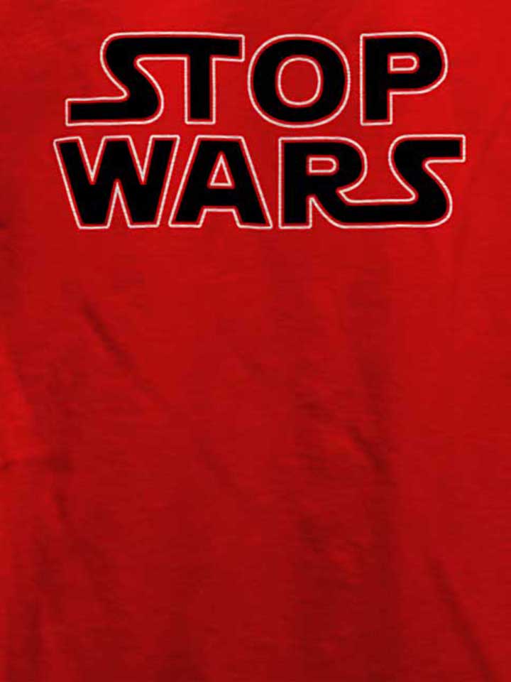 stop-wars-t-shirt rot 4