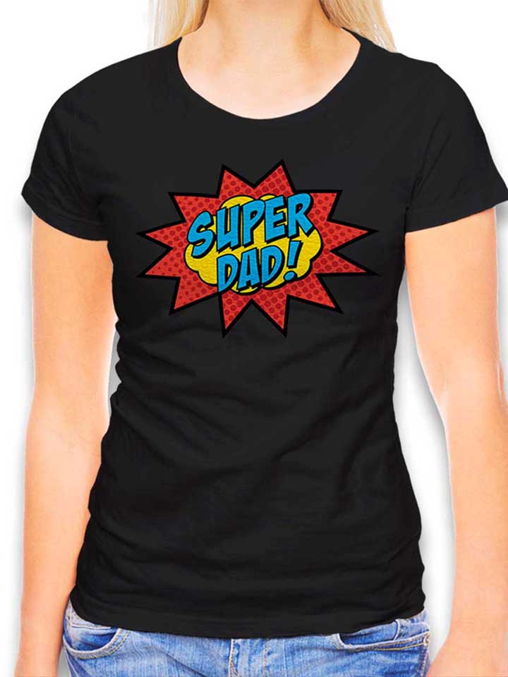 Super Dad Damen T-Shirt schwarz L