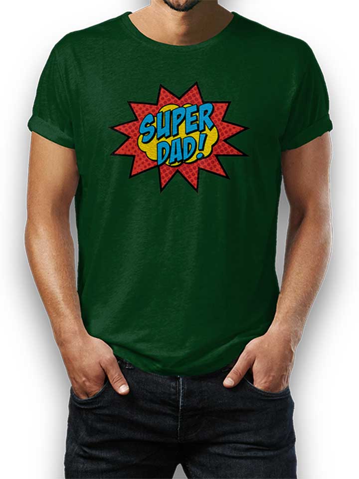 Super Dad T-Shirt dunkelgruen L