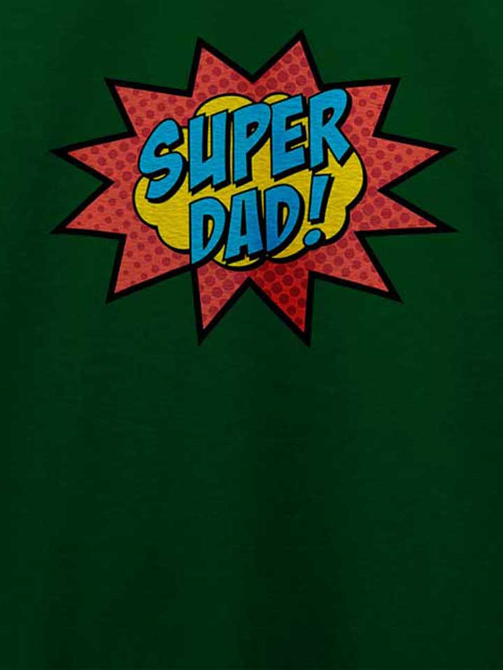 super-dad-t-shirt dunkelgruen 4