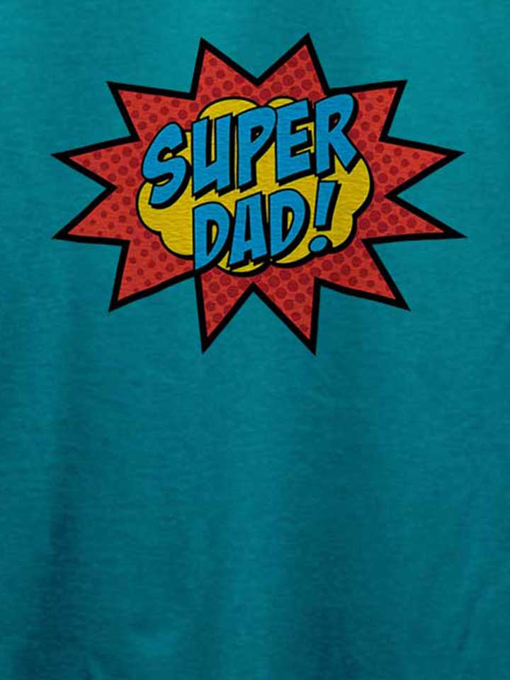 super-dad-t-shirt tuerkis 4