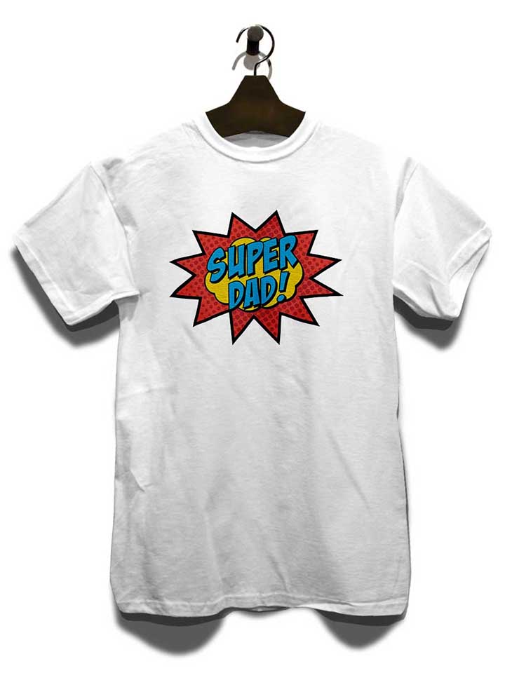 super-dad-t-shirt weiss 3