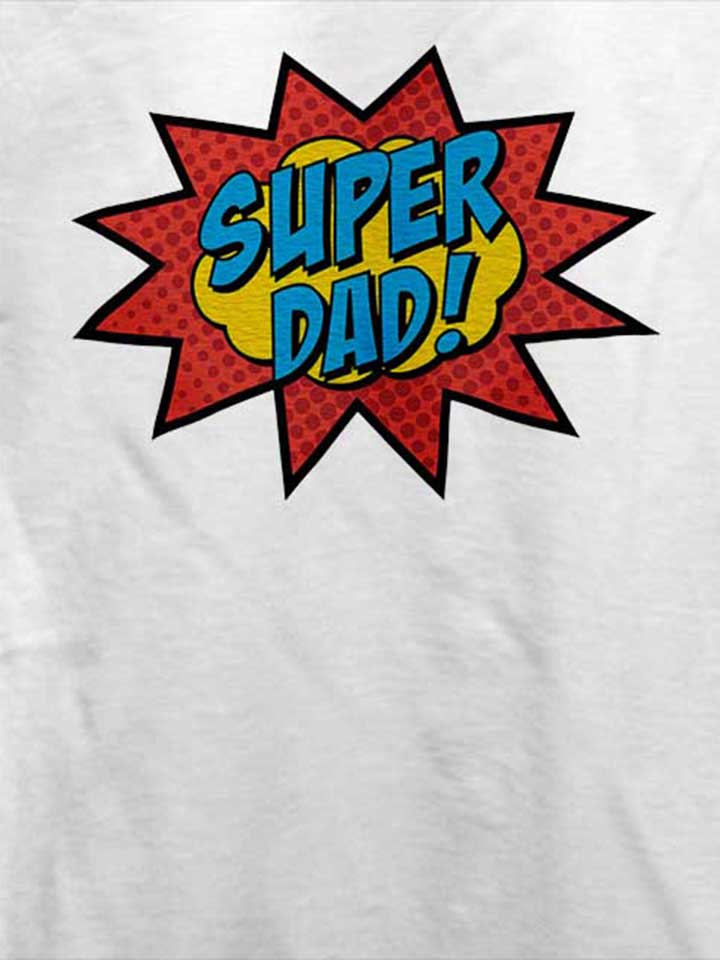 super-dad-t-shirt weiss 4