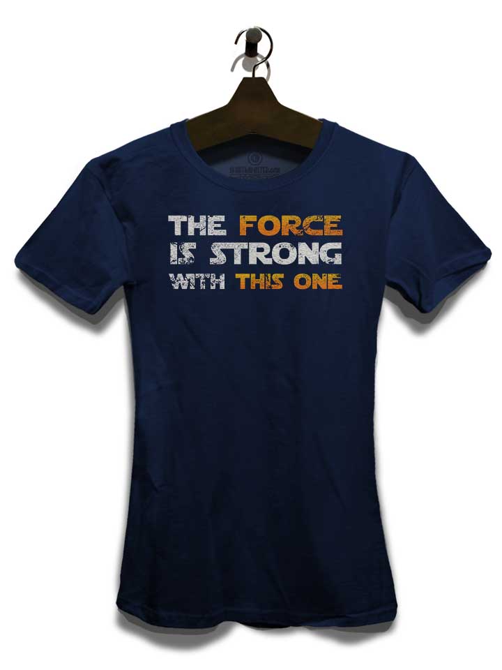 the-force-is-strong-with-this-one-vintage-damen-t-shirt dunkelblau 3