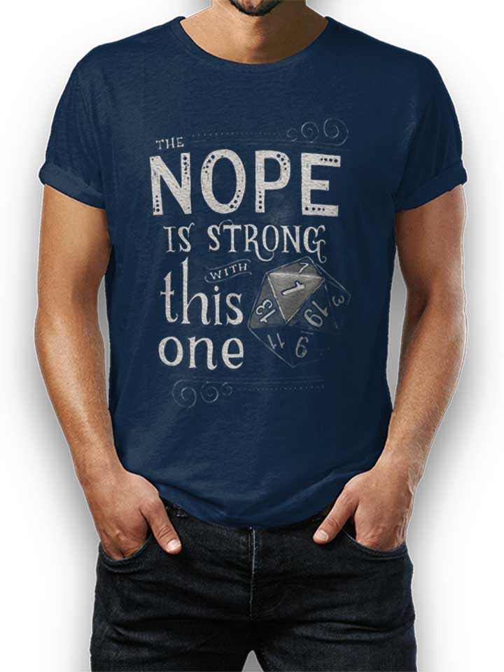 The Nope Is Strong With This One T-Shirt blu-oltemare L