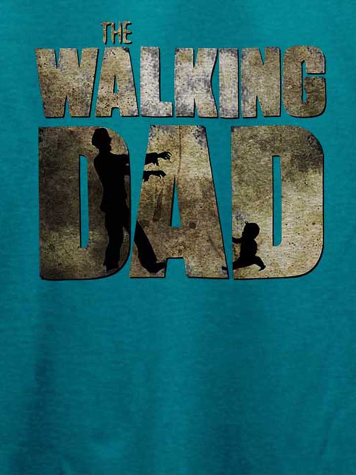 the-walking-dad-t-shirt tuerkis 4