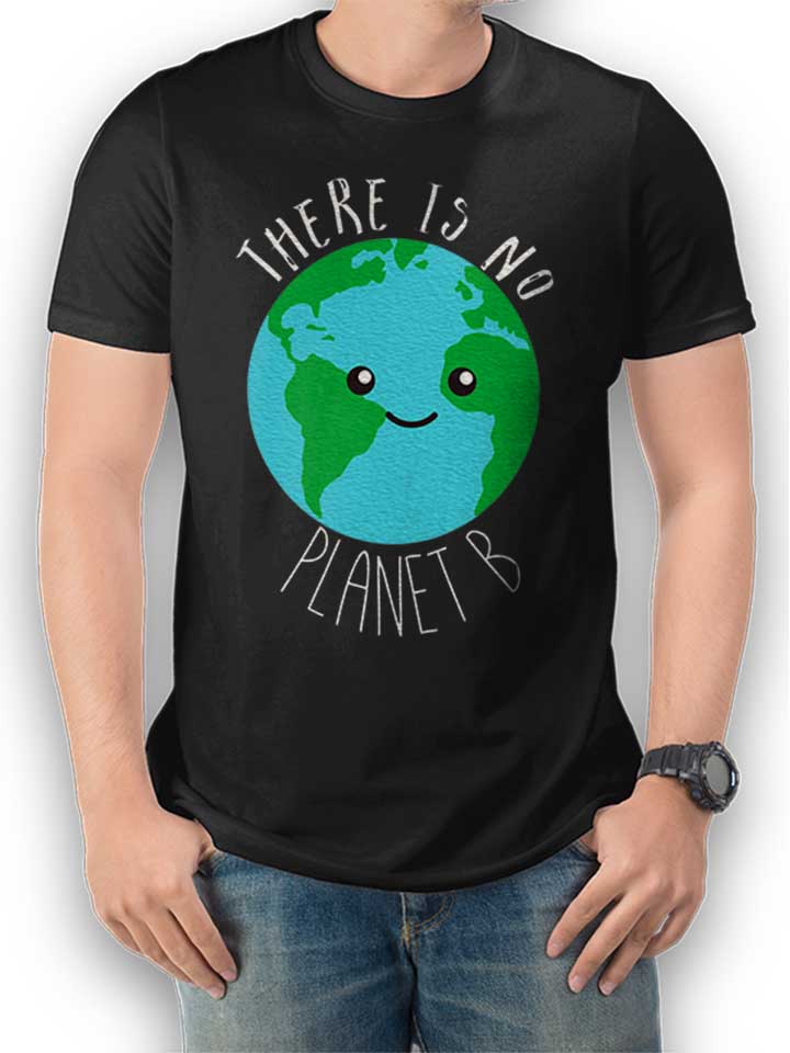 There Is No Planet B T-Shirt schwarz L