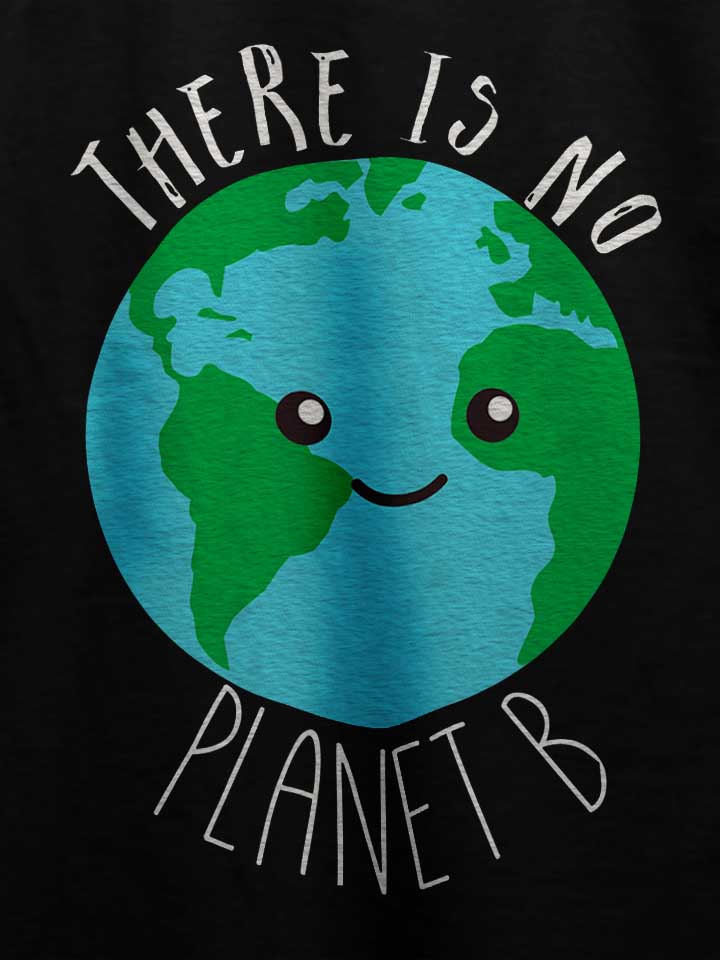 there-is-no-planet-b-t-shirt schwarz 4