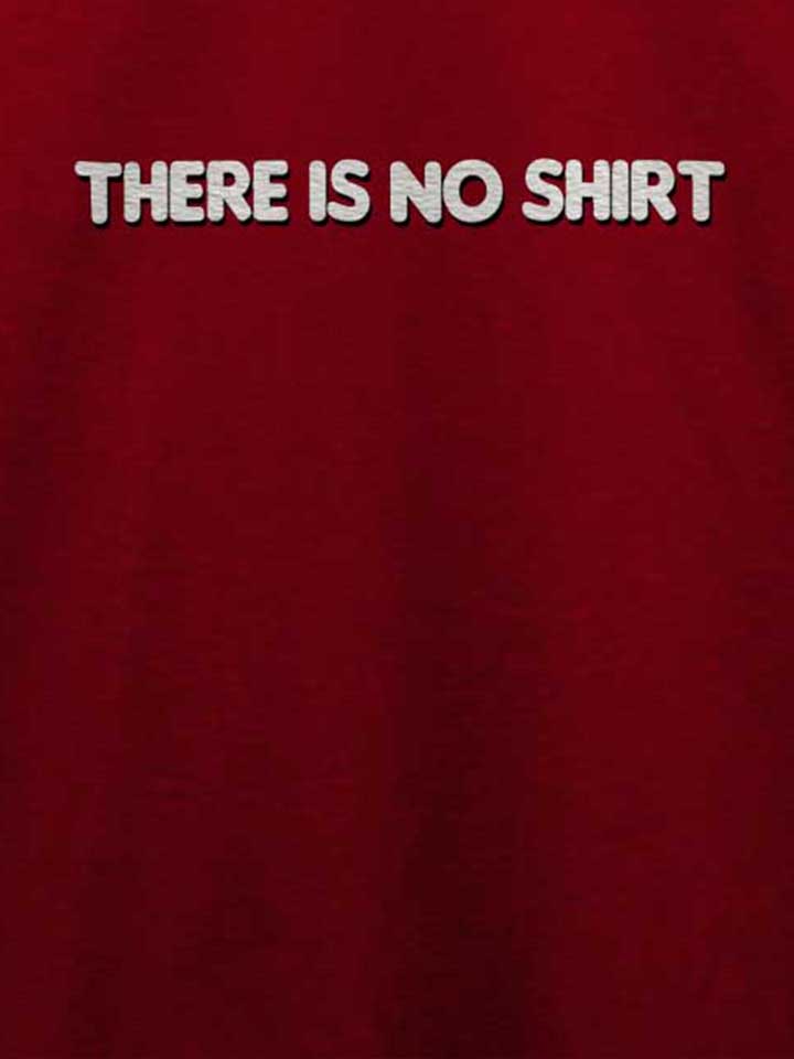 there-is-no-shirt-t-shirt bordeaux 4