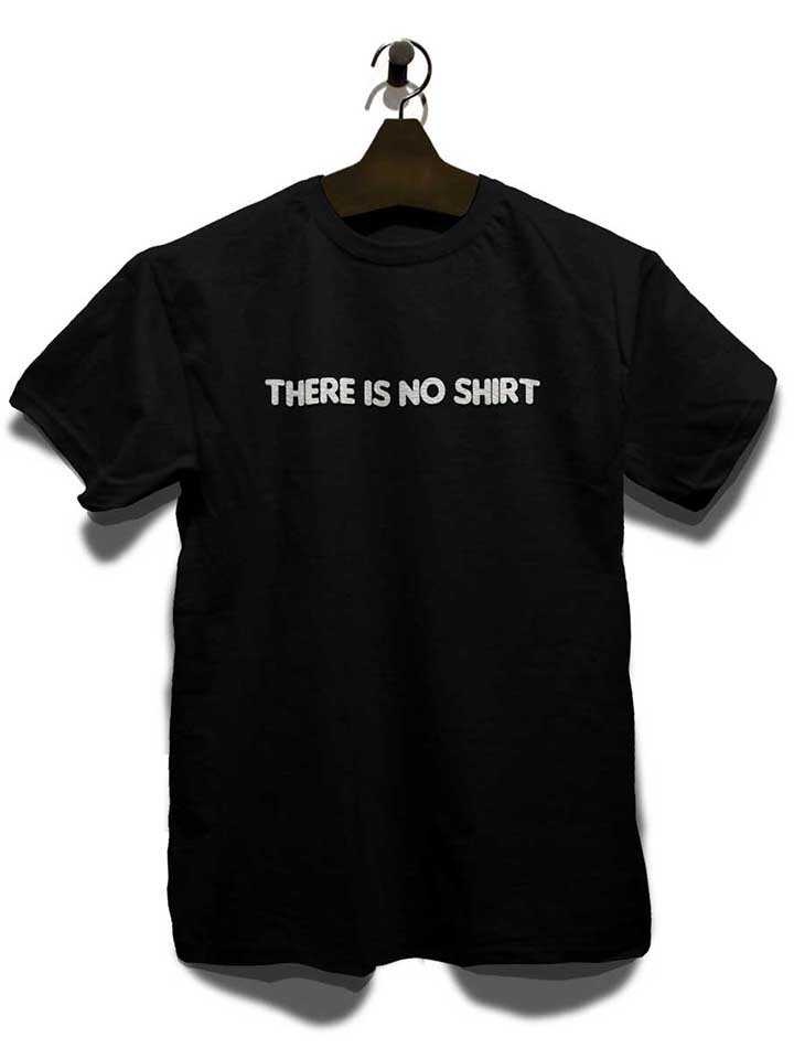 there-is-no-shirt-t-shirt schwarz 3