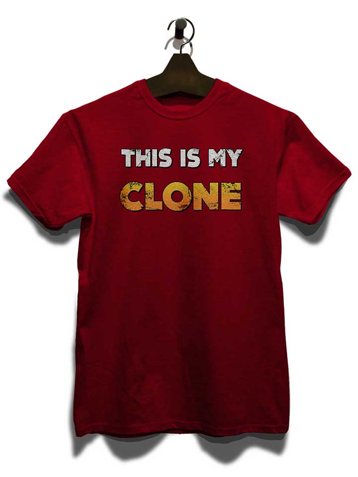 this-is-my-clone-vintage-t-shirt bordeaux 3
