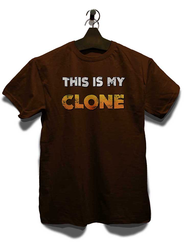 this-is-my-clone-vintage-t-shirt braun 3