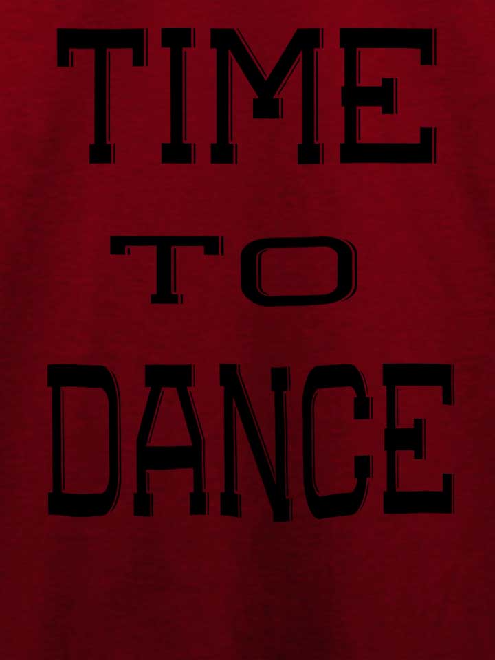 time-to-dance-t-shirt bordeaux 4