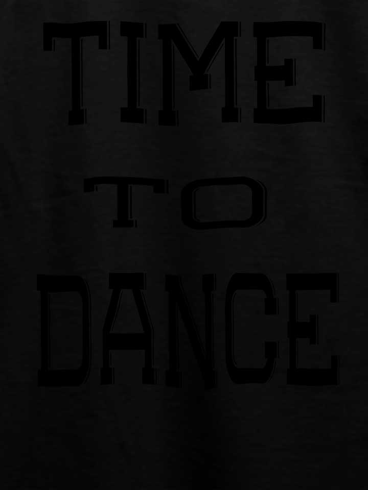 time-to-dance-t-shirt schwarz 4