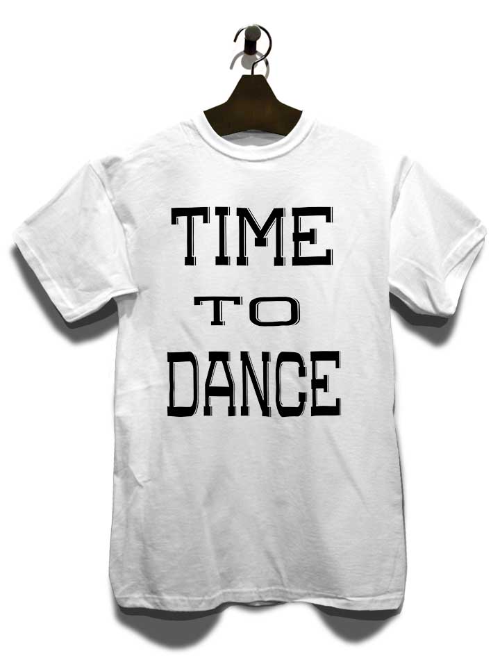 time-to-dance-t-shirt weiss 3