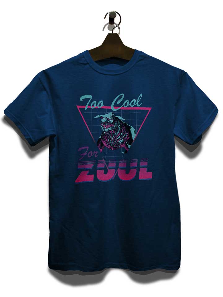 too-cool-for-zuul-t-shirt dunkelblau 3
